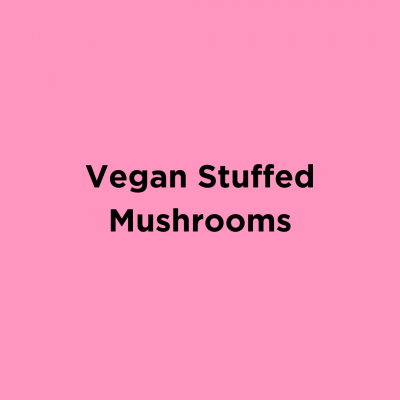 Vegan Stuffed Mushrooms