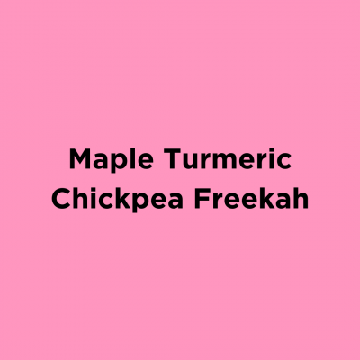 Maple Turmeric Chickpea Freekah