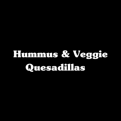Hummus & Veggie Quesadillas