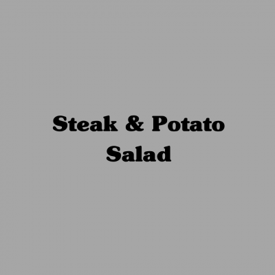 Steak & Potato Salad