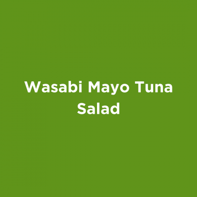 Wasabi Mayo Tuna Salad