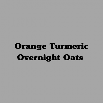 Orange Turmeric Overnight Oats