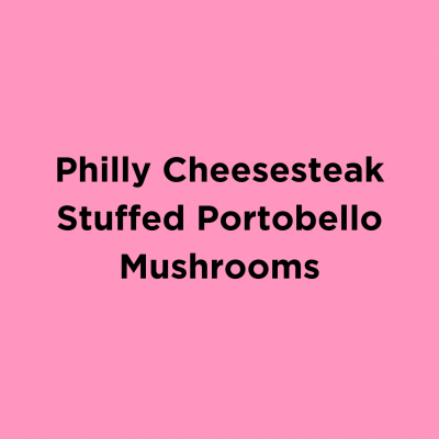 Philly Cheesesteak Stuffed Portobello Mushrooms