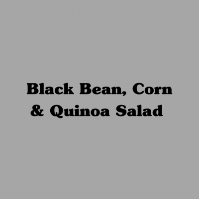 Black Bean, Corn & Quinoa Salad