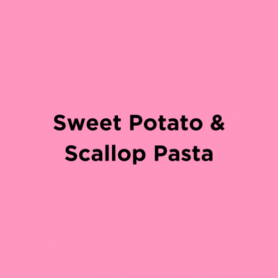 Sweet Potato & Scallop Pasta