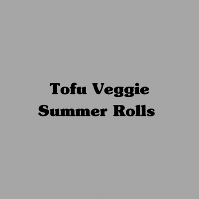 Tofu Veggie Summer Rolls