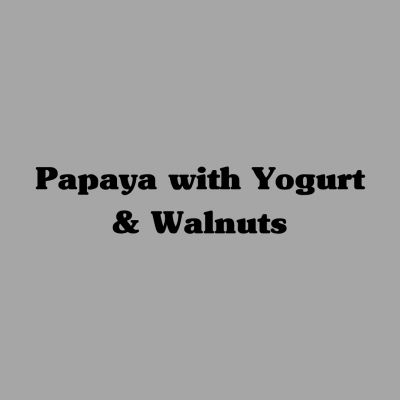 Papaya with Yogurt & Walnuts