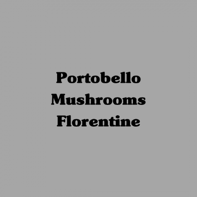 Portobello Mushrooms Florentine