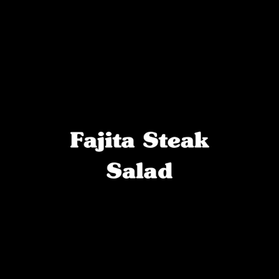 Fajita Steak Salad