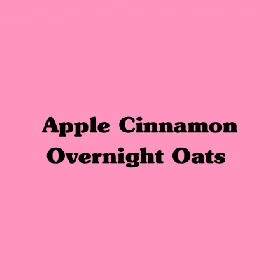 Apple Cinnamon Overnight Oats