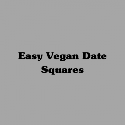 Easy Vegan Date Squares
