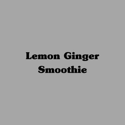 Lemon Ginger Smoothie