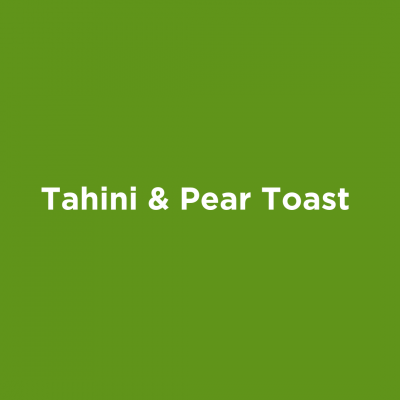 Tahini & Pear Toast