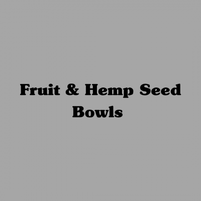 Fruit & Hemp Seed Bowls