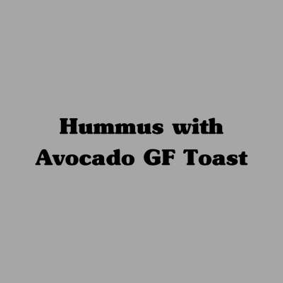 Hummus with Avocado GF Toast