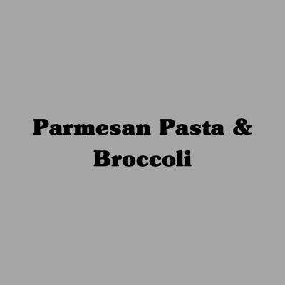 Parmesan Pasta & Broccoli