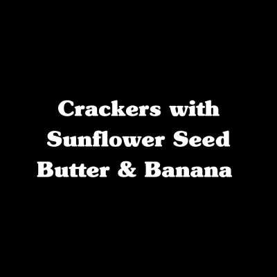 Crackers with Sunflower Seed Butter & Banana