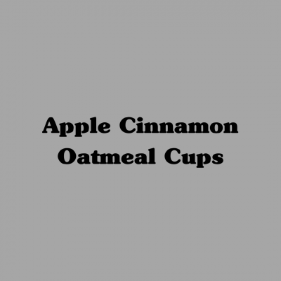 Apple Cinnamon Oatmeal Cups