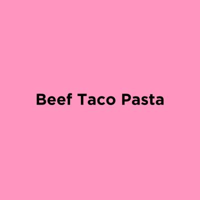 Beef Taco Pasta